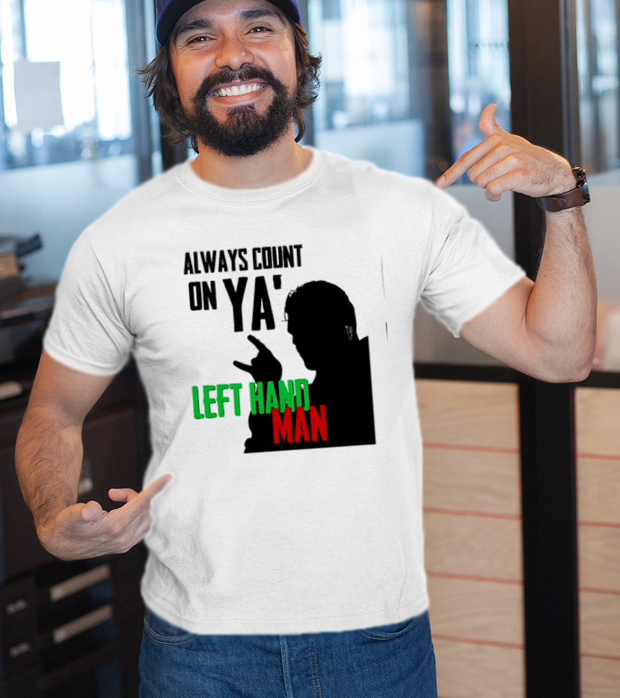 Always Count On Ya' Left Hand Man Silhouette Rock Gesture T-Shirt