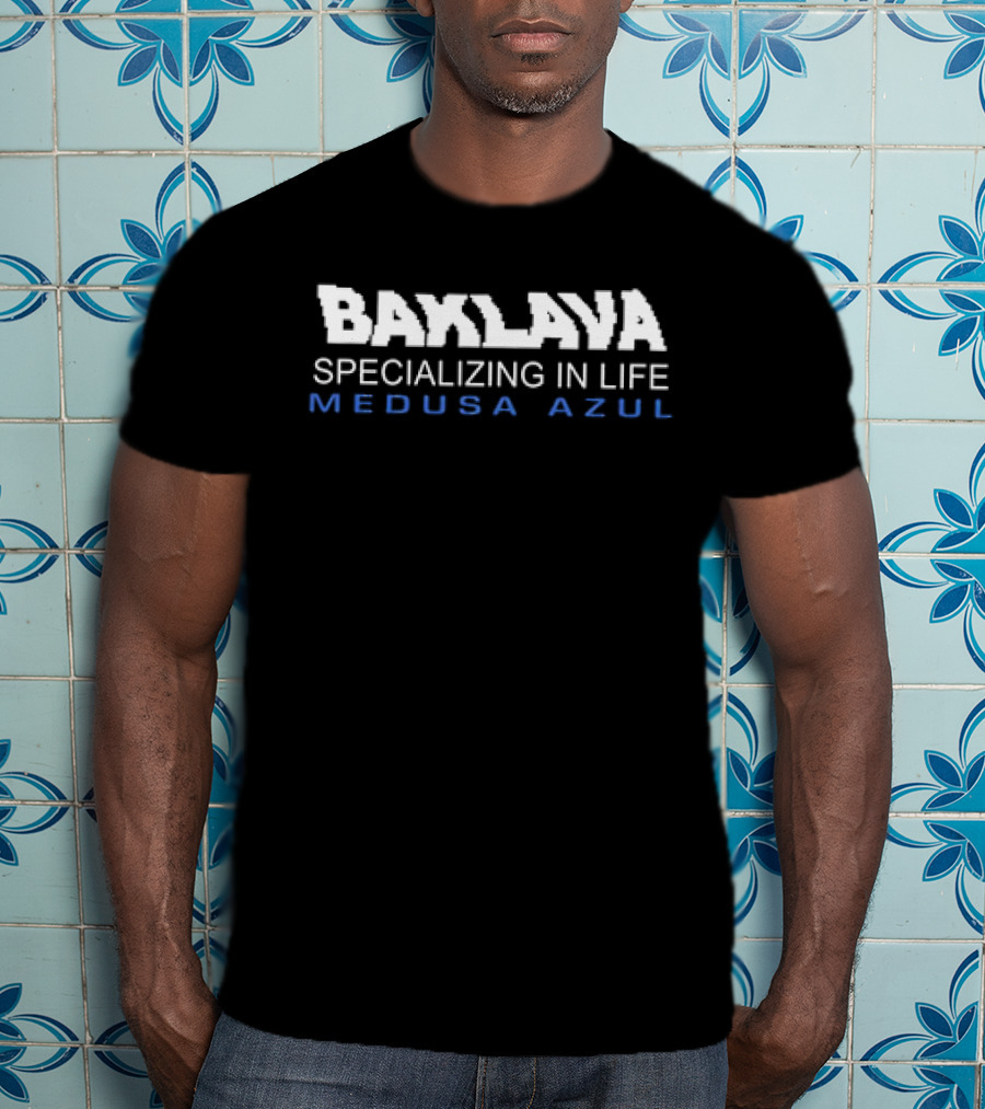 Baklava Specializing In Life Medusa Azul Retro Typeface T-Shirt