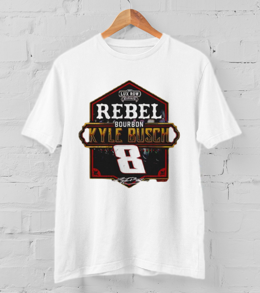 Kyle Busch Rebel Bourbon Lux Row NASCAR 8 T-Shirt