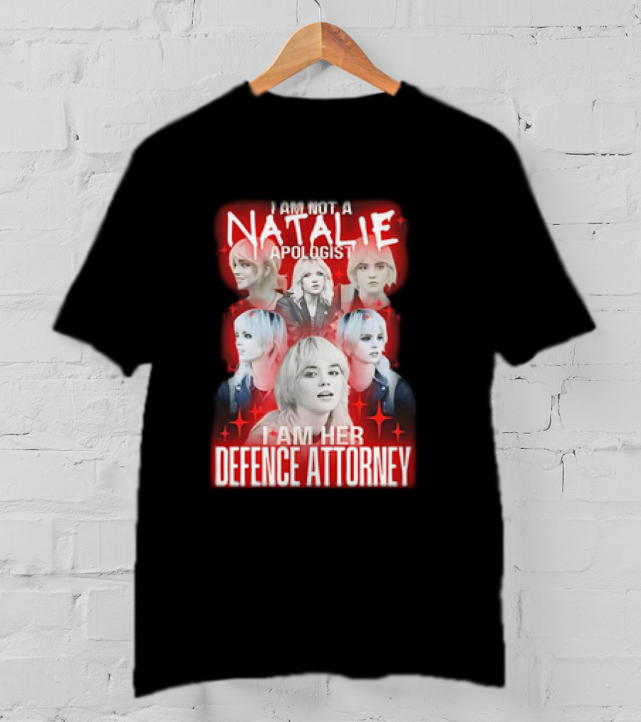 Natalie Yellowjackets Apologist I Am Her Defence Attorney T-Shirt