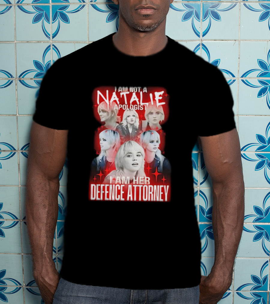 Natalie Yellowjackets Apologist I Am Her Defence Attorney T-Shirt