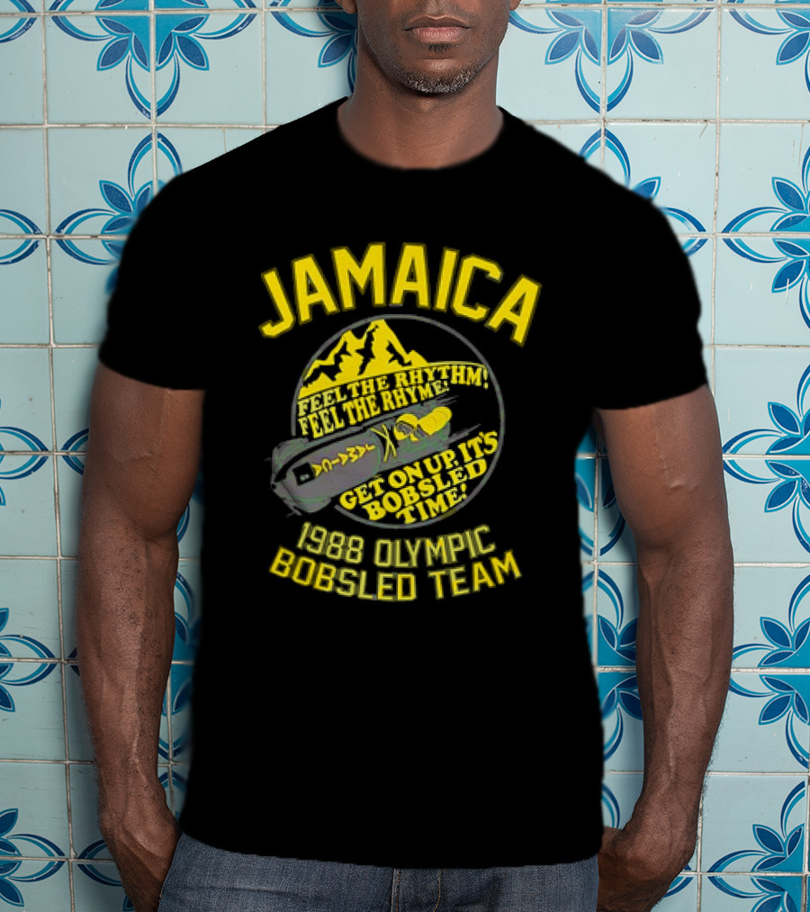 Jamaica 1988 Olympic Bobsled Team Feel The Rhythm Feel The Rhyme Get On Up It's Bobsled Time T-Shirt