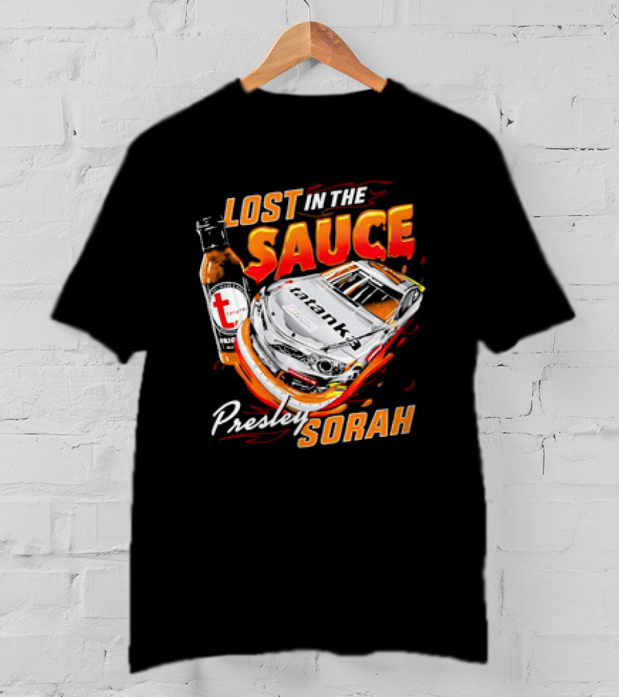 Lost In The Sauce Presley Sorah Hot Sauce Race Car T-Shirt