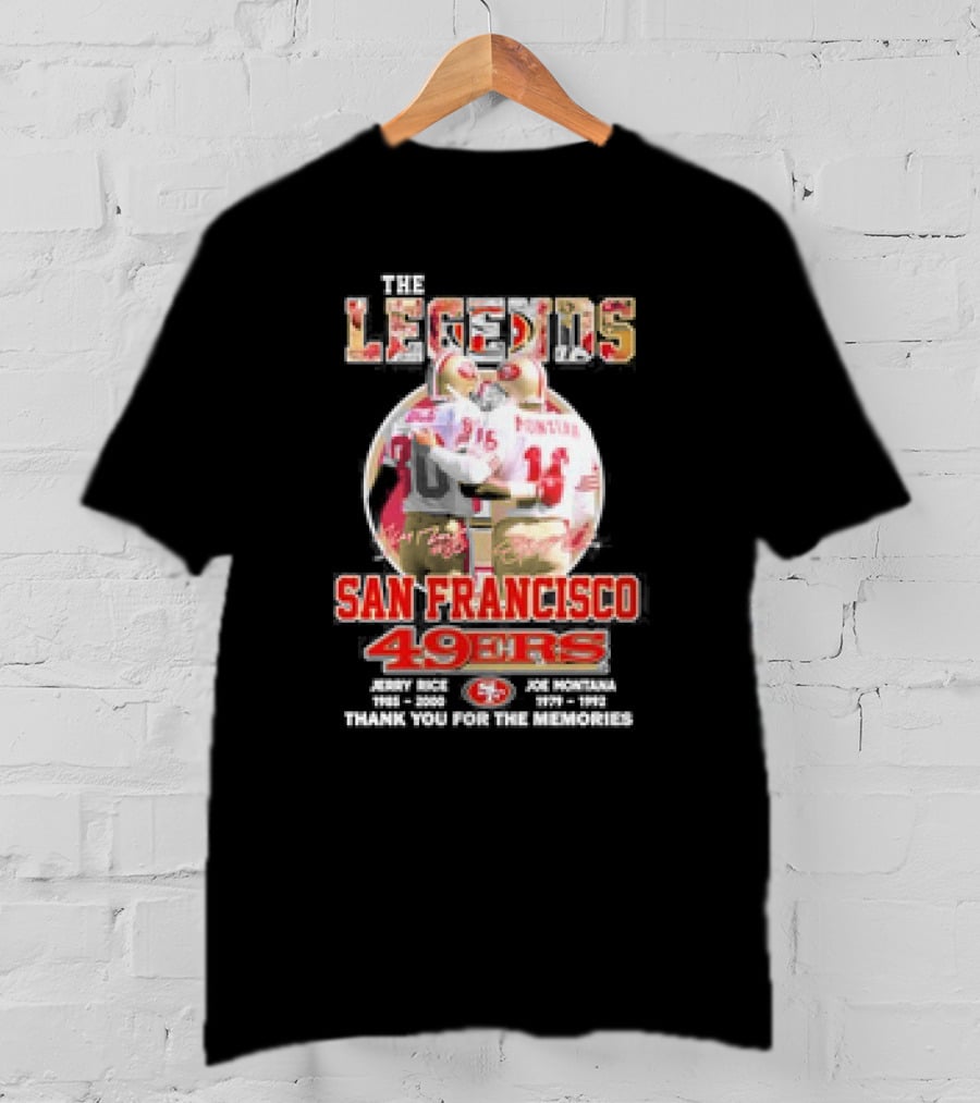 The Legends San Francisco 49ers Jerry Rice Joe Montana Thank You For The Memories T-Shirt