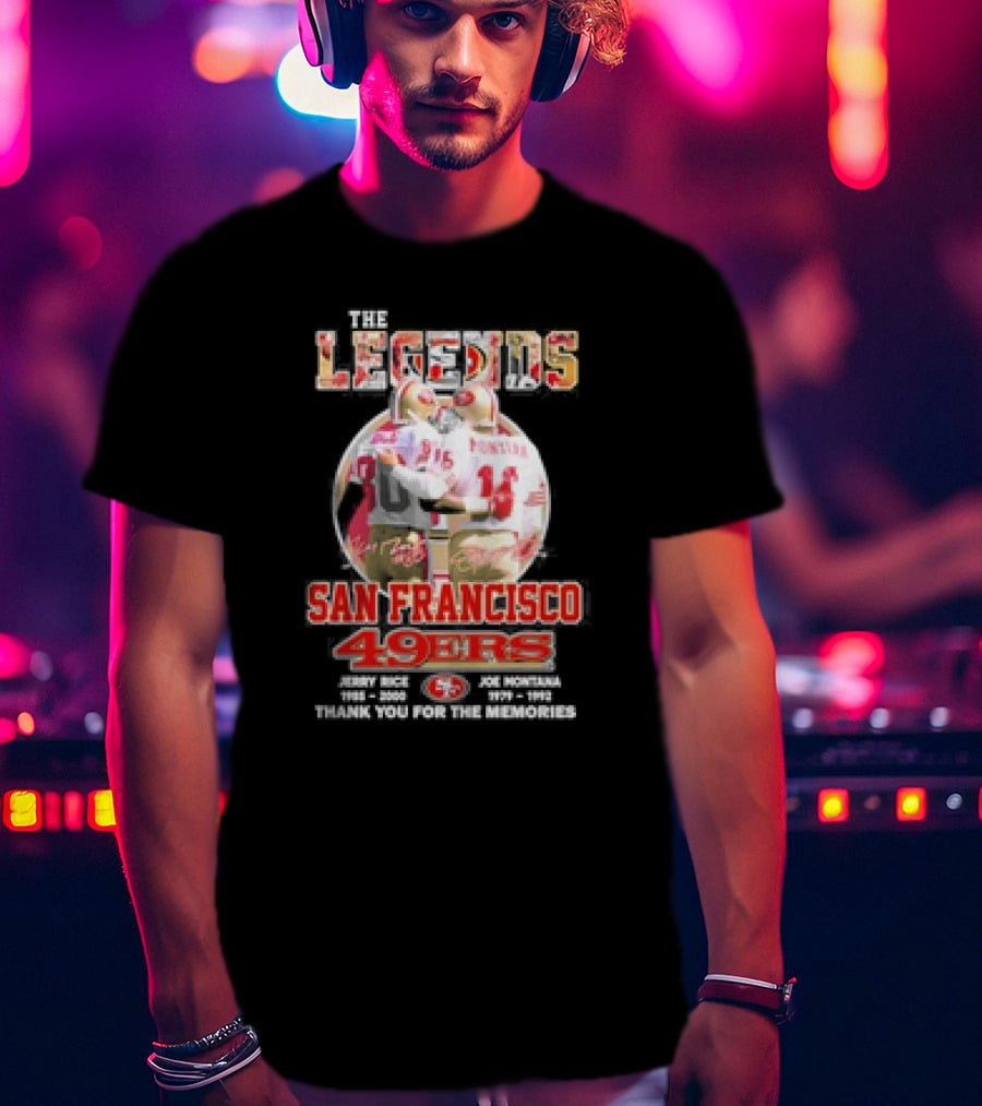 The Legends San Francisco 49ers Jerry Rice Joe Montana Thank You For The Memories T-Shirt