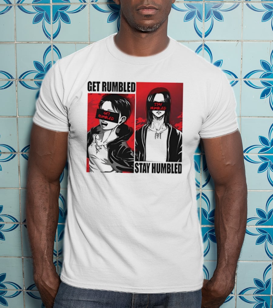 Get Rumbled Stay Humbled Attack On Titan Manga Characters T-Shirt