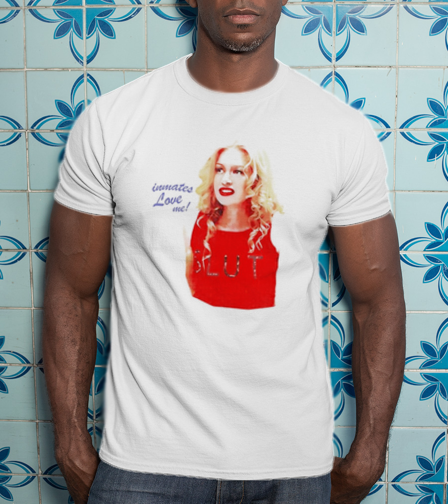 Inmates Love Me Slut Red Top Blonde Woman T-Shirt