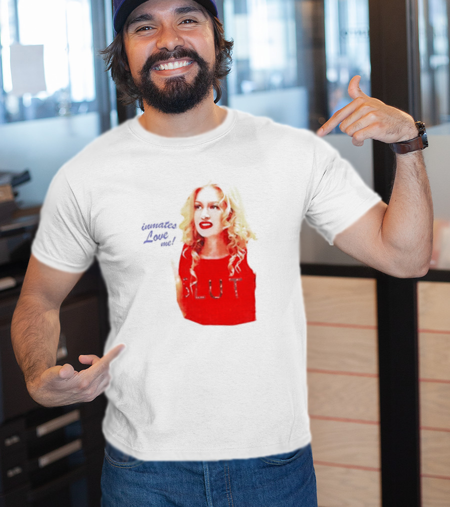 Inmates Love Me Slut Red Top Blonde Woman T-Shirt