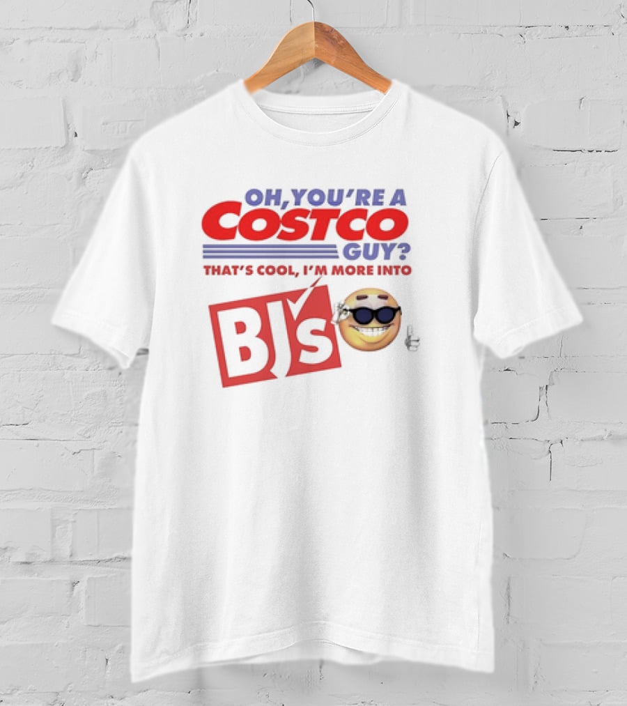 Oh You’re A Costco Guy That’s Cool I’m More Into BJ’s Smiling Emoji Sunglasses T-Shirt