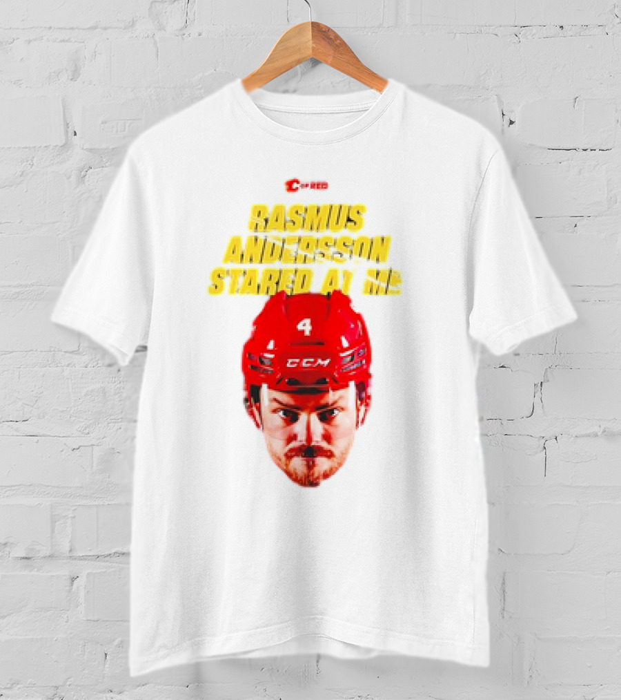 C Of Red Rasmus Andersson Stared At Me CCM Red Helmet Number 4 T-Shirt