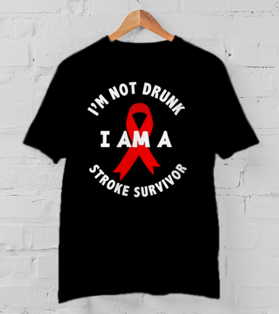 I'm Not Drunk I Am A Stroke Survivor Red T-Shirt