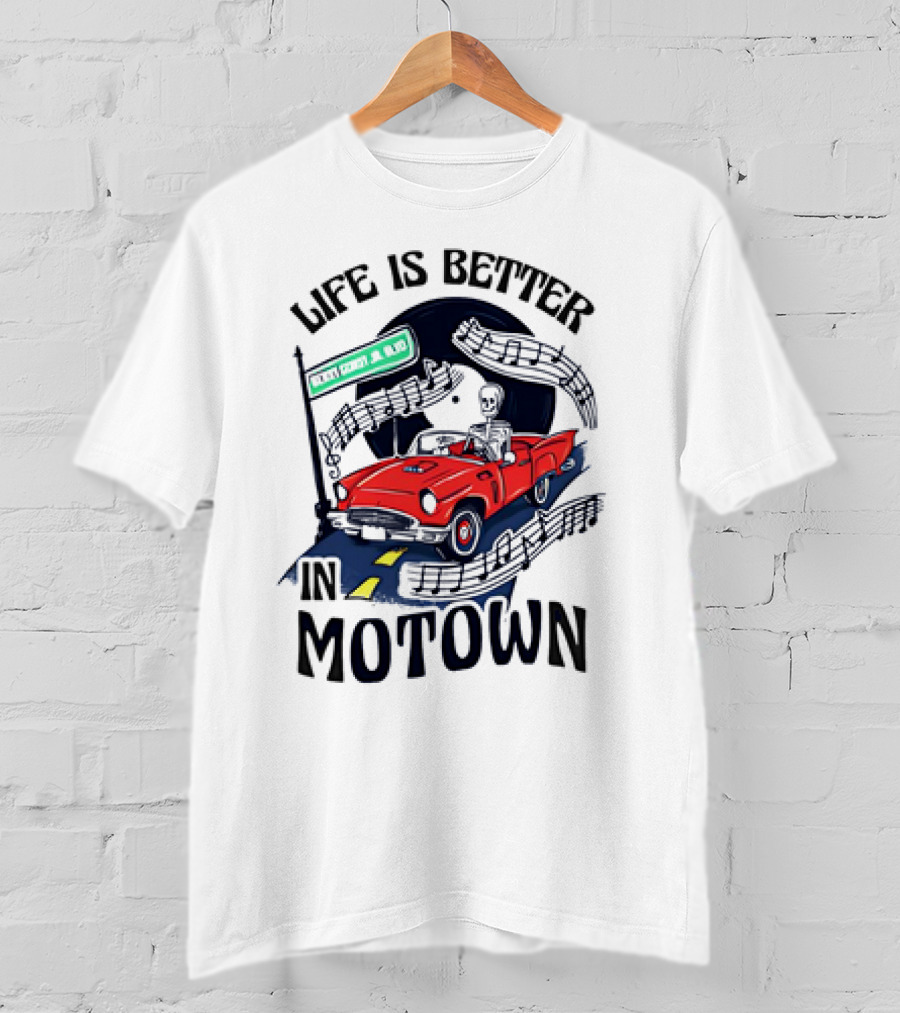 Life Is Better In Motown Skeleton Driver In Red Convertible With Musical Notes T-Shirt