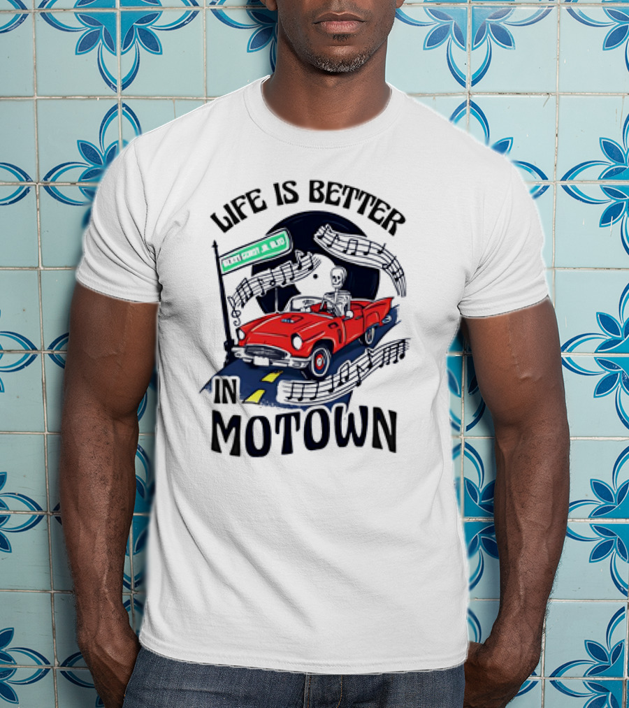 Life Is Better In Motown Skeleton Driver In Red Convertible With Musical Notes T-Shirt