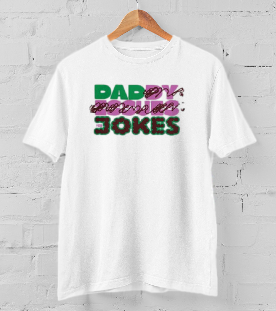 Daddy Issues Dad Jokes T-Shirt