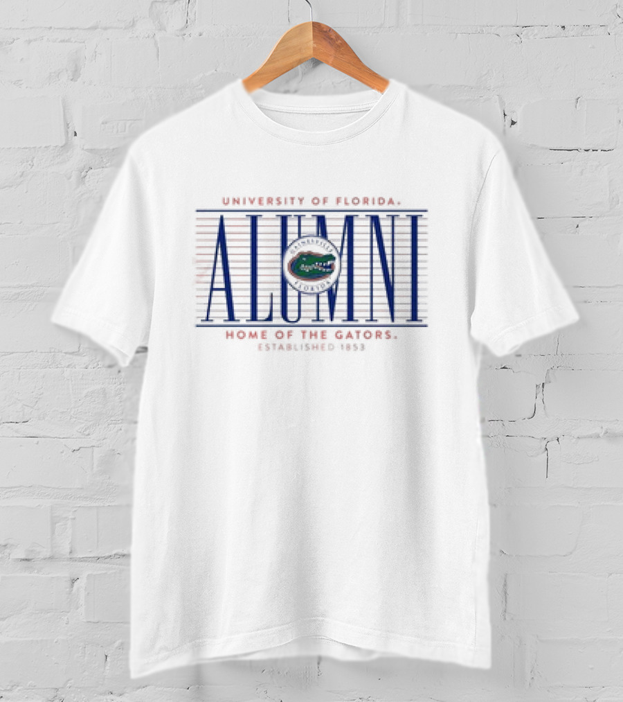 University Of Florida Alumni Home Of The Gators Established 1853 Gator T-Shirt