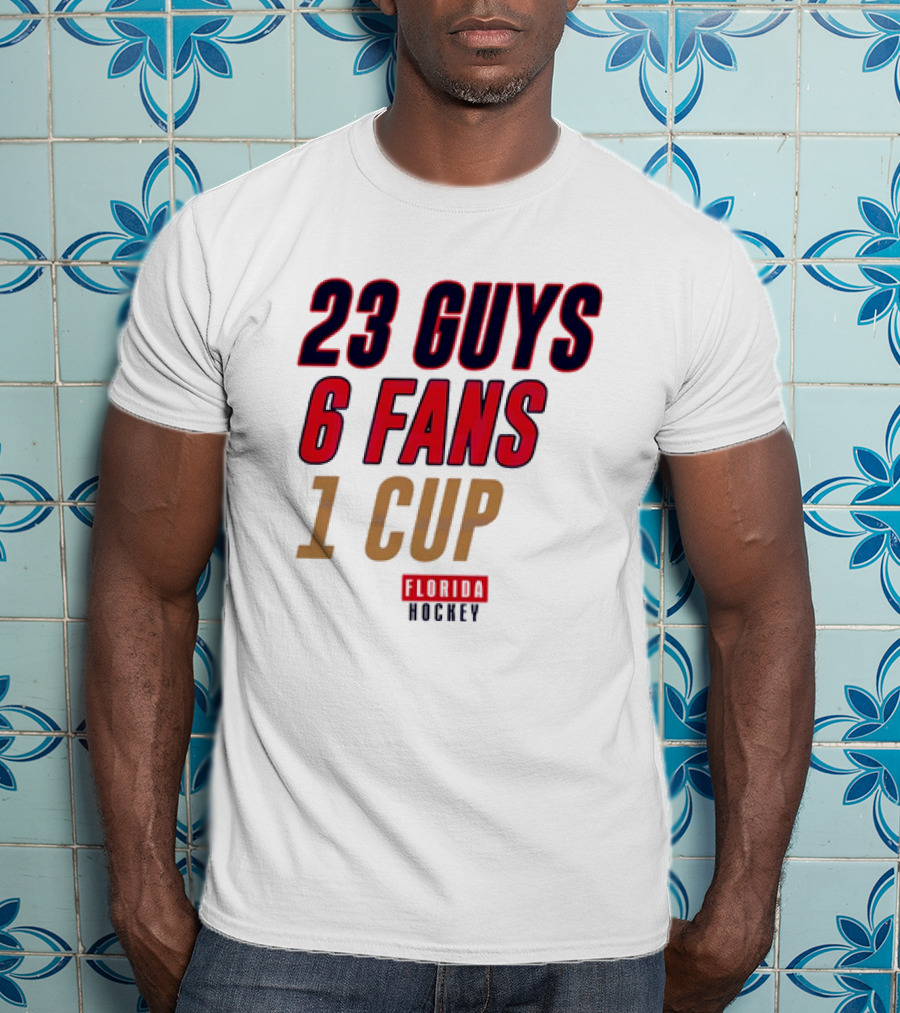 Florida Hockey 23 Guys 6 Fans 1 Cup T-Shirt