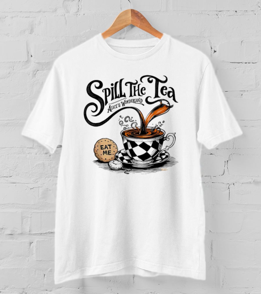 Spill The Tea Alice's Wonderland Eat Me Checkered Teacup And Biscuits T-Shirt