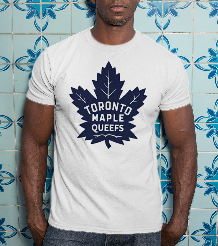 Toronto Maple Leafs Queefs T-Shirt