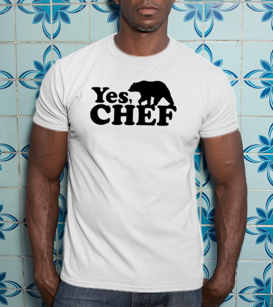 Yes Chef Bear T-Shirt