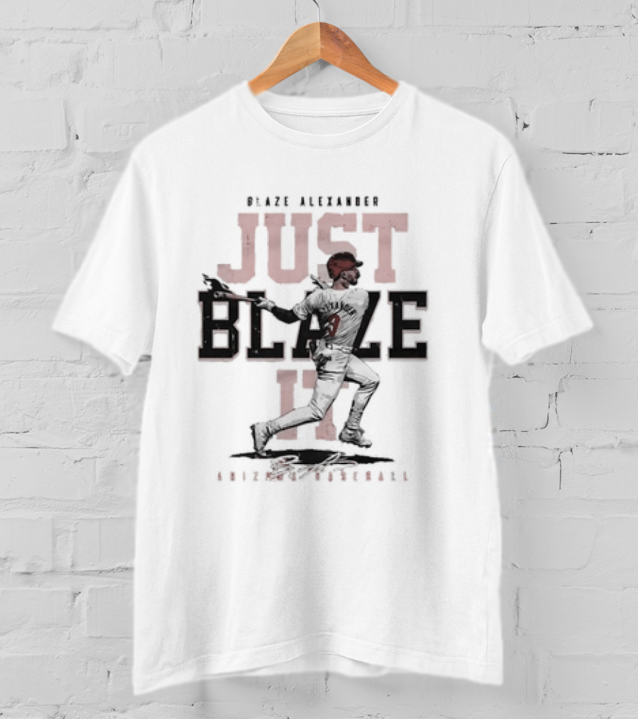 Blaze Alexander Arizona Baseball Just Blaze It T-Shirt