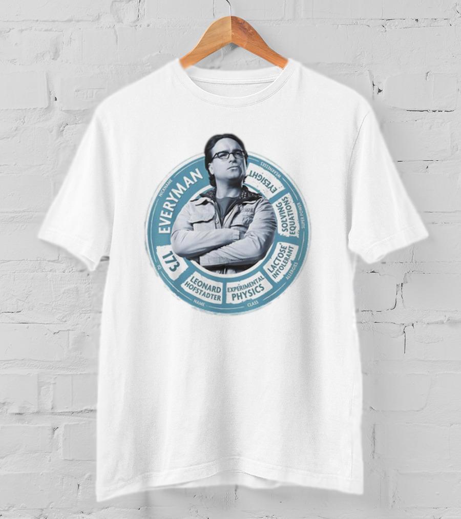 Leonard Hofstadter Everyman 117 Experimental Physics Eye-Sight Solving Equations Lactose Intolerant T-Shirt