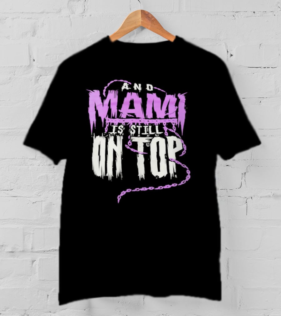 Rhea Ripley And Mami Is Still On Top Purple Chains Text T-Shirt