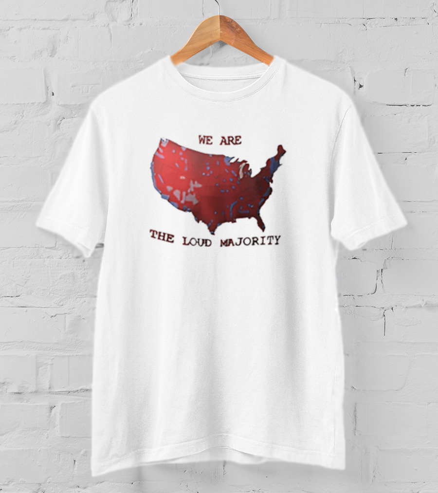 We Are The Loud Majority United States Map T-Shirt