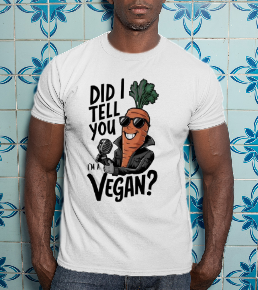 Did I Tell You I’m A Vegan Carrot With Microphone And Sunglasses T-Shirt