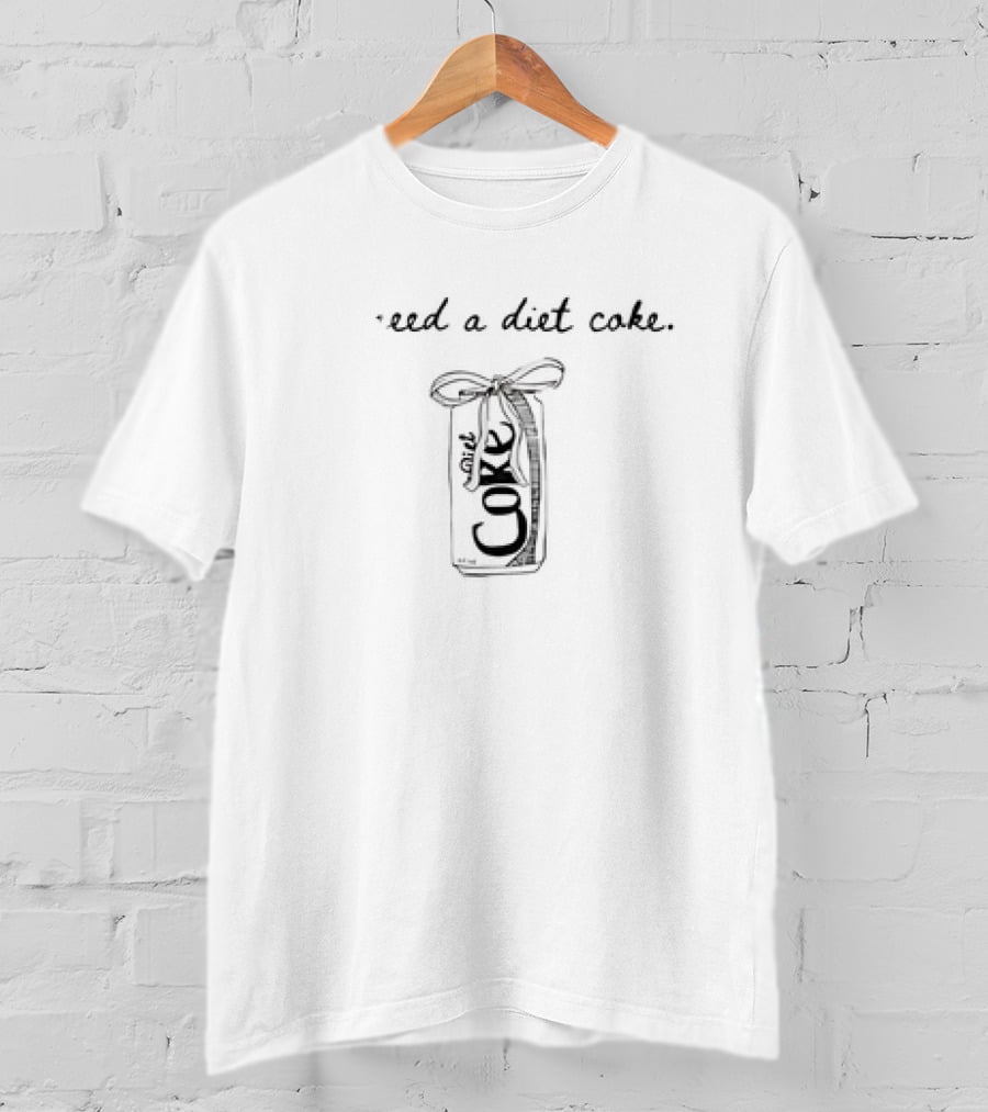 Need A Diet Coke Drink Can With Bow T-Shirt