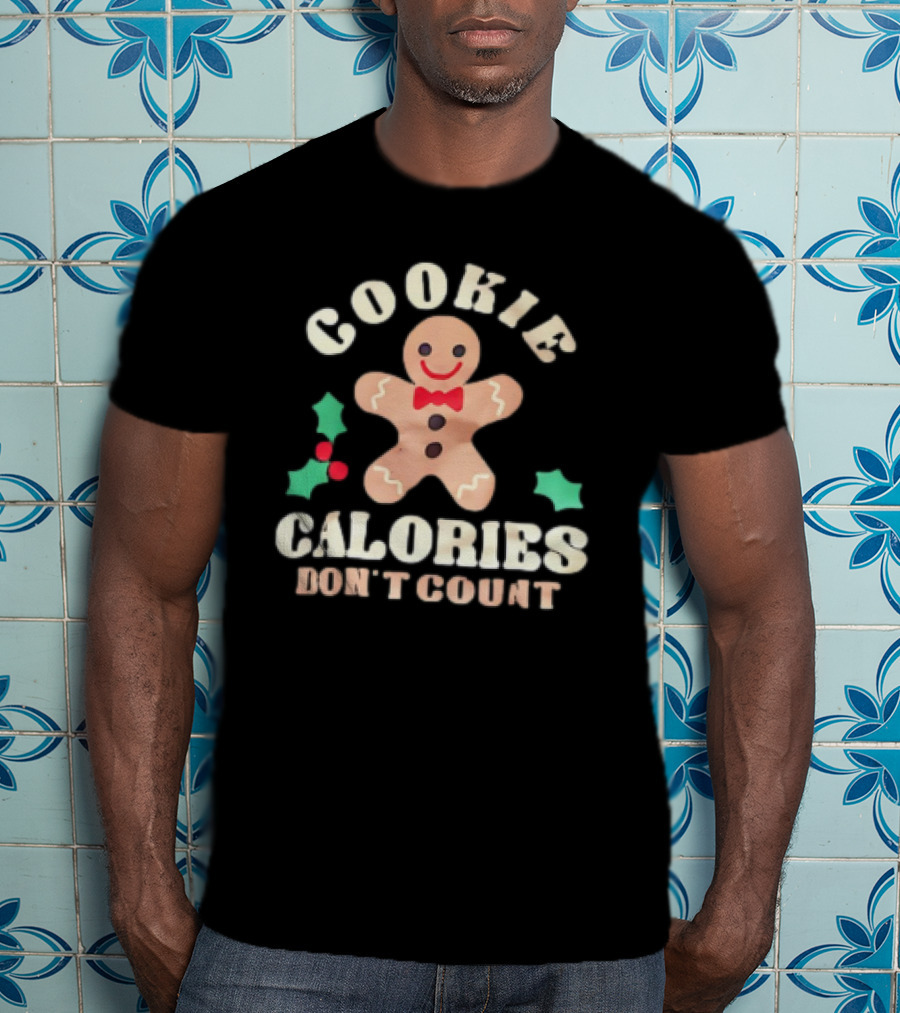 Cookie Calories Don’t Count Gingerbread Christmas T-Shirt