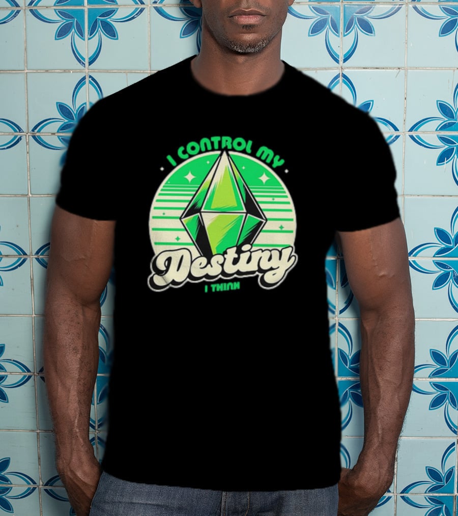I Control My Destiny I Think Green Diamond With Stars T-Shirt