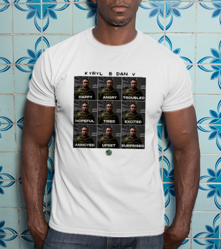 KYRYLO BUDANOV Happy Angry Troubled Hopeful Tired Excited Annoyed Upset Surprised Emotions T-Shirt