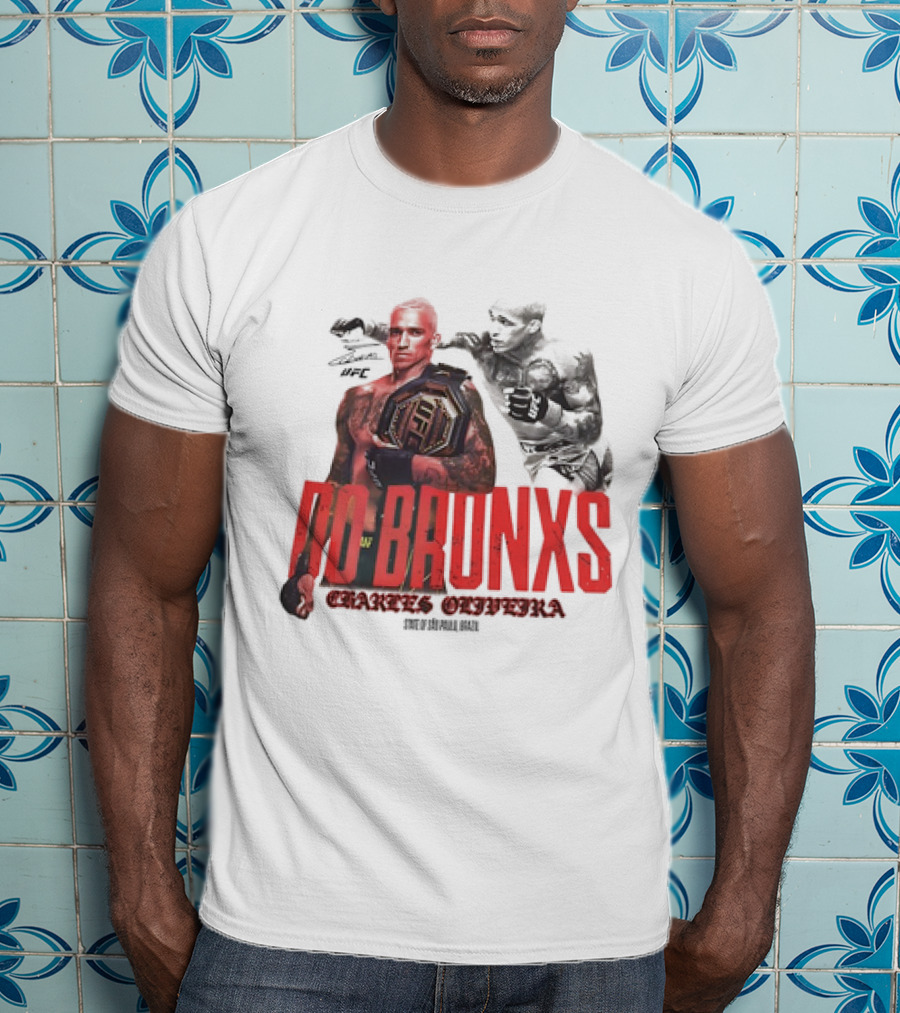 Charles Oliveira Do Bronx UFC Star São Paulo Brazil Champion T-Shirt