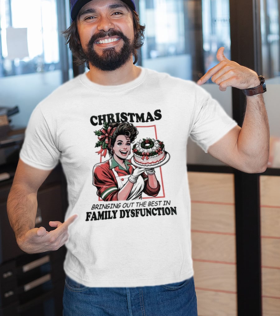 Christmas Bringing Out The Best In Family Dysfunction Retro Holiday Cake Edition T-Shirt