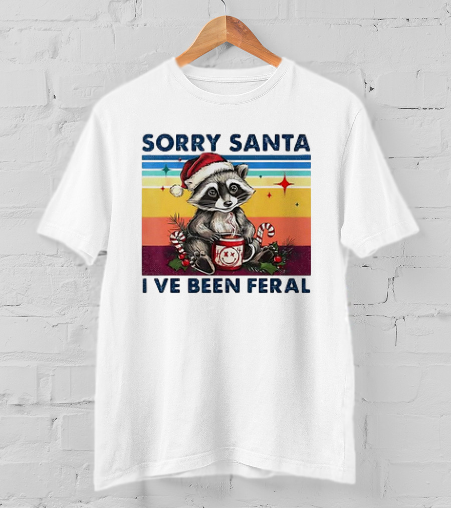 Sorry Santa I’ve Been Feral Raccoon Vintage Christmas Holiday T-Shirt