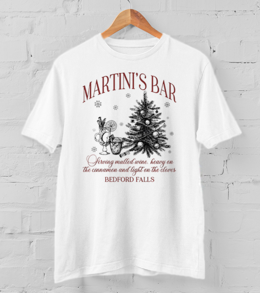 Martini's Bar Serving Mulled Wine Bedford Falls Christmas Tree T-Shirt
