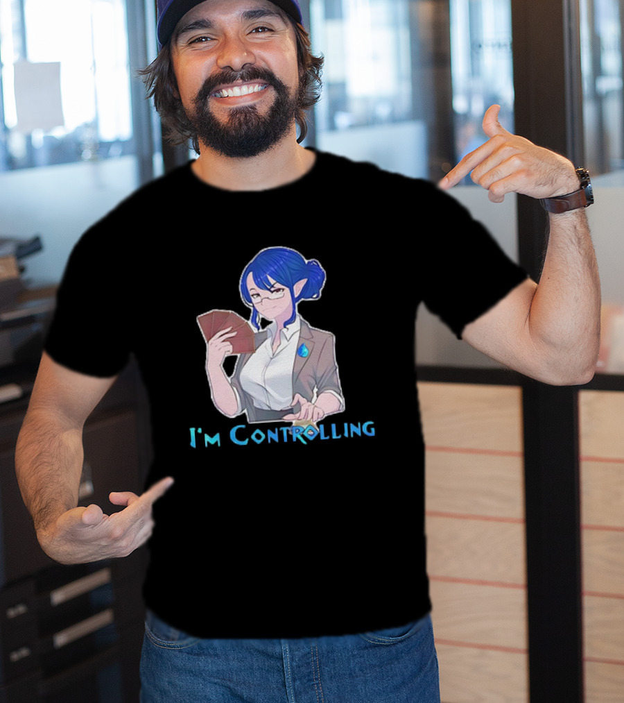 I'm Controlling Magic Anime Girl With Cards T-Shirt