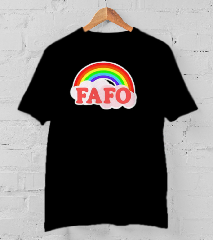 FAFO Rainbow Cute T-Shirt