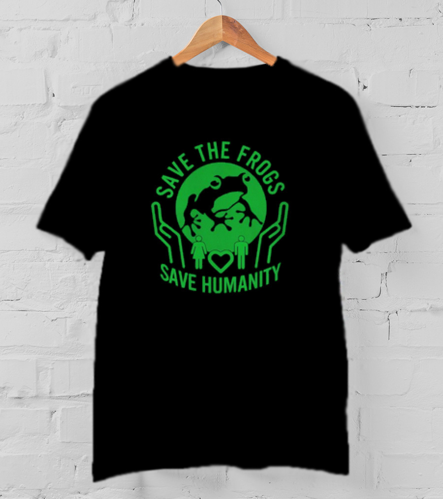 Save The Frogs Save Humanity Eco-Friendly Conservation Message T-Shirt