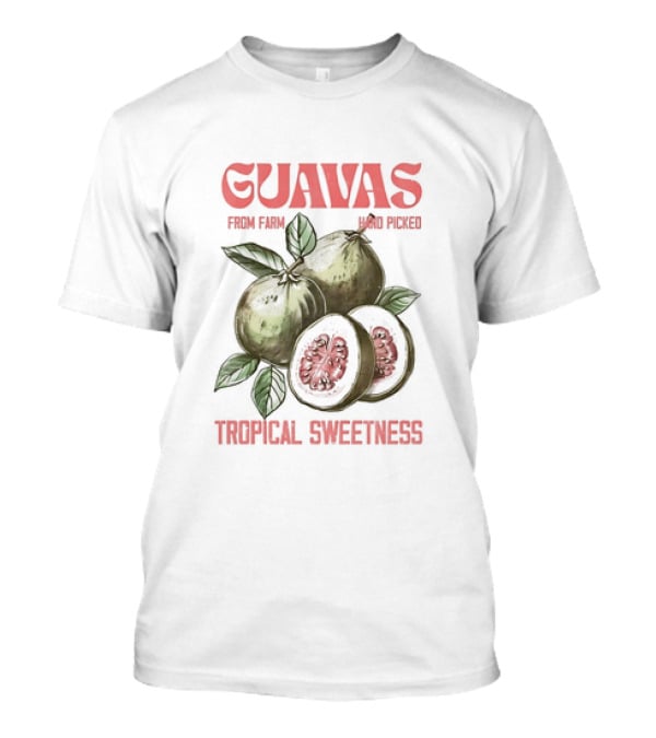 Guavas Hand Picked From Farm Tropical Sweetness T-Shirt