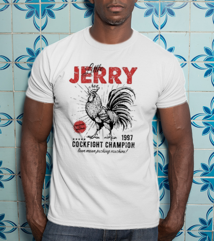 Little Jerry 1997 Cockfight Champion Lean Mean Pecking Machine T-Shirt