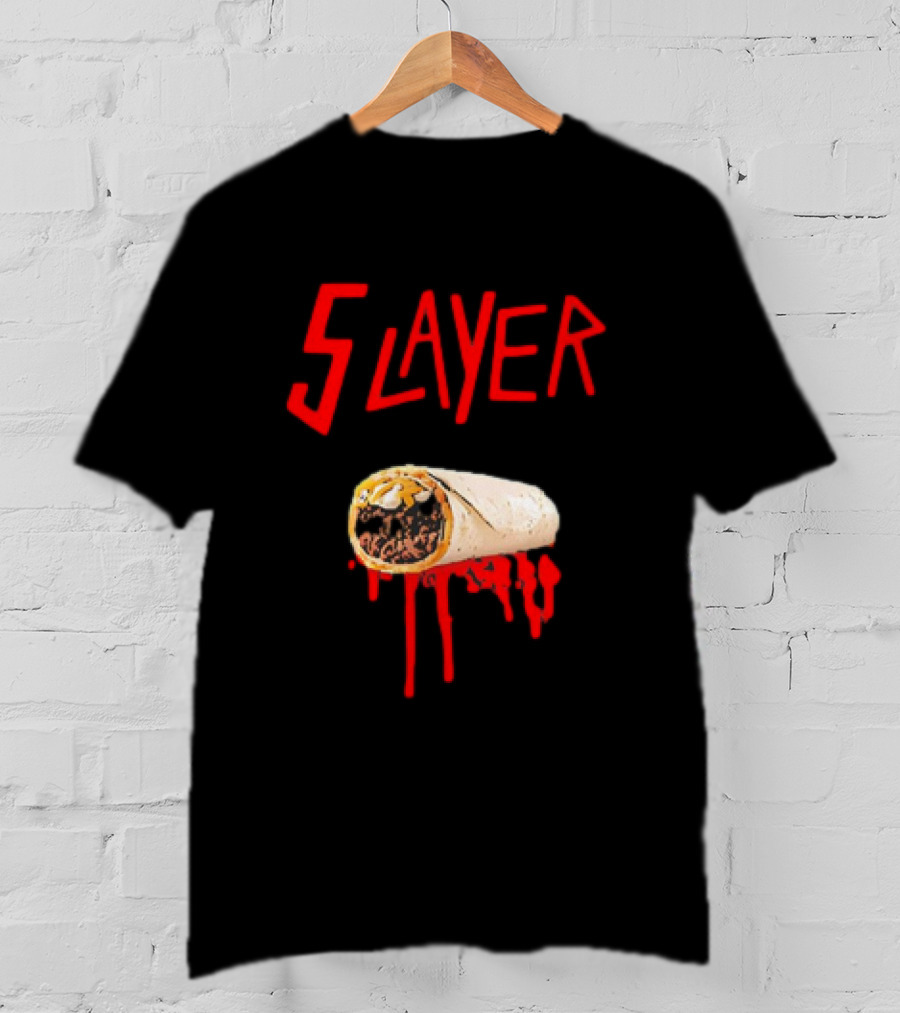 5 Layer Burrito Slayer Parody With Dripping T-Shirt