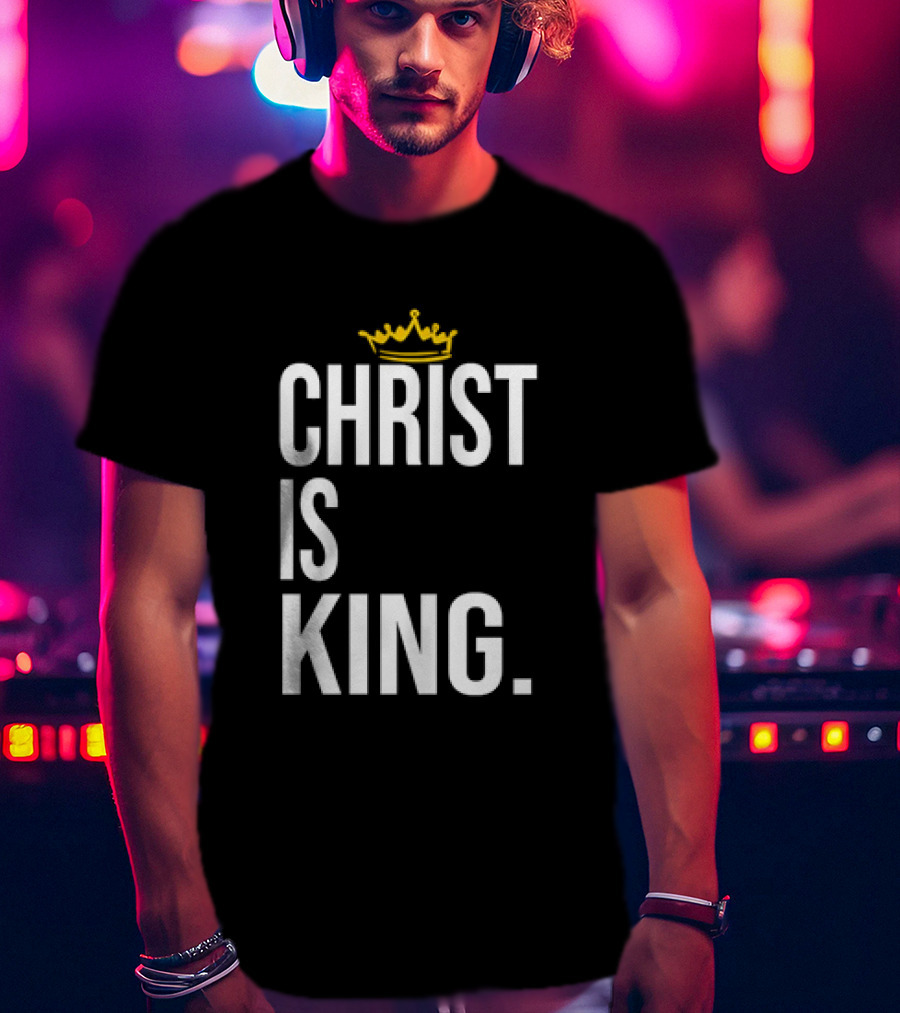 Christ Is King Crown T-Shirt