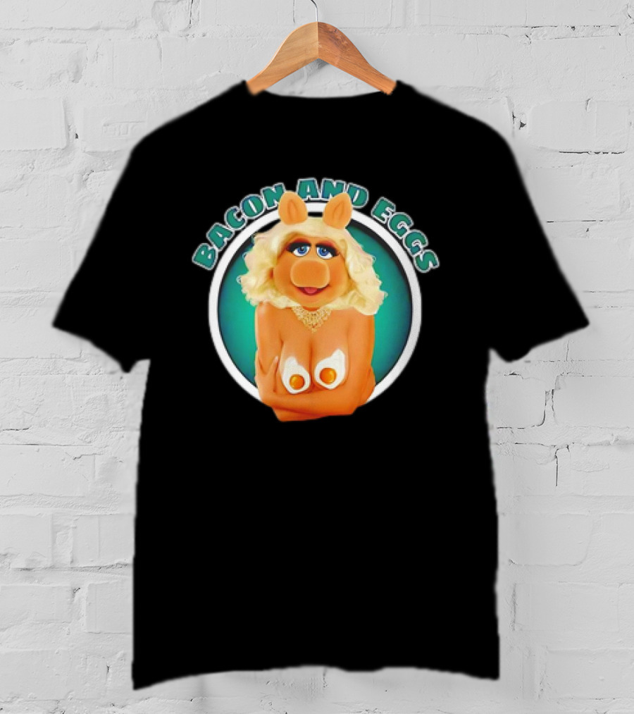 Bacon And Eggs Miss Piggy T-Shirt