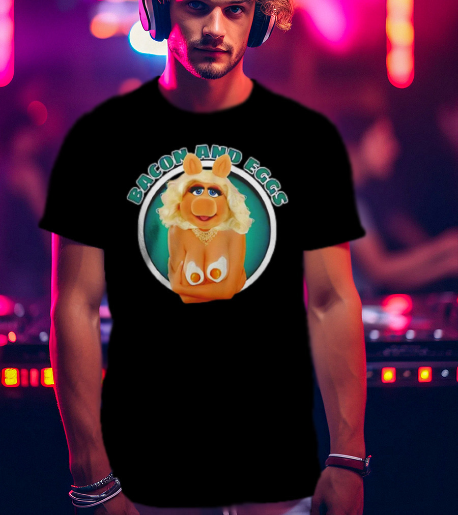 Bacon And Eggs Miss Piggy T-Shirt