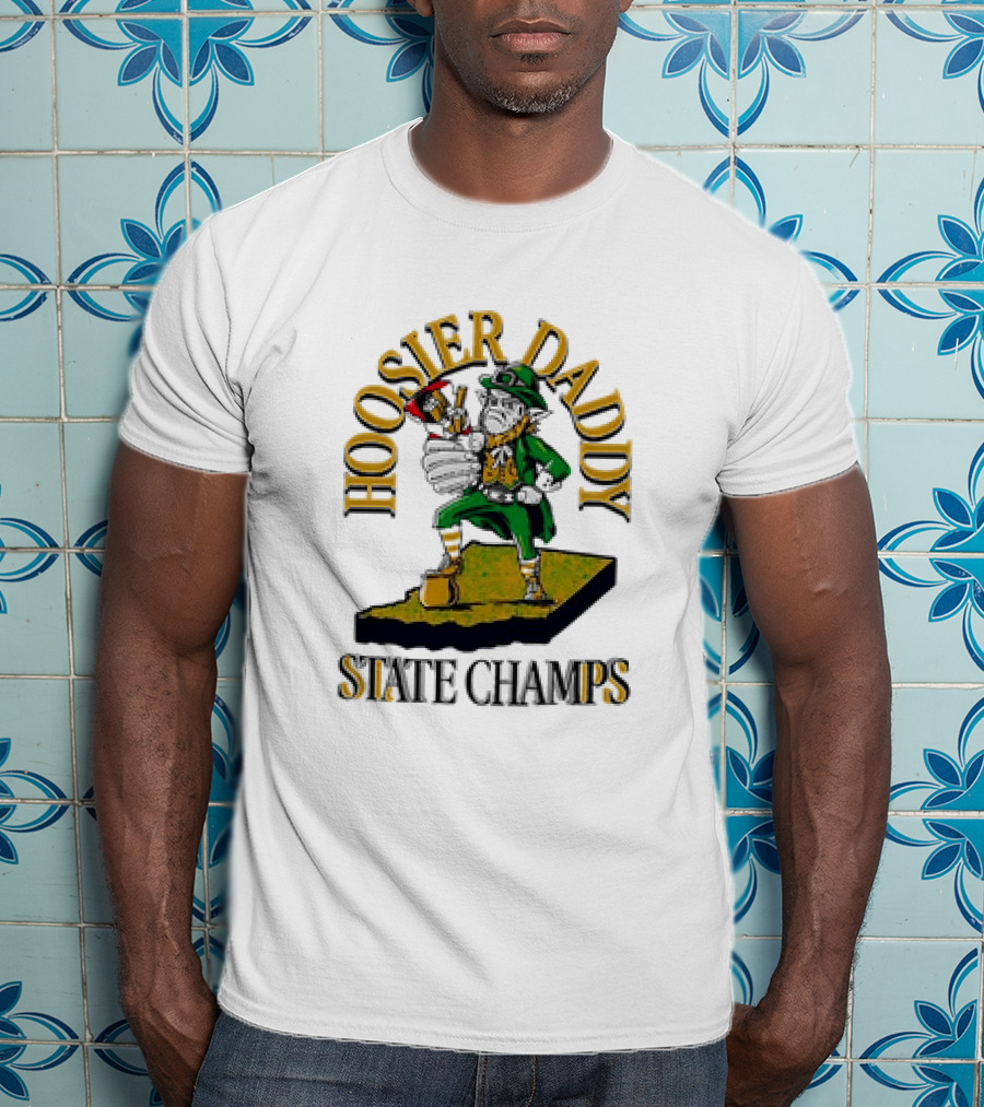 Hoosier Daddy ND State Champs Fighting Leprechaun T-Shirt