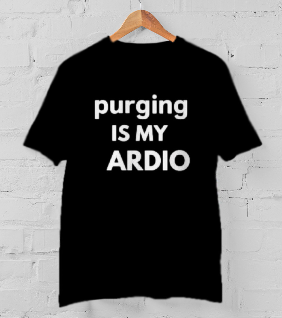 Purging Is My Cardio Fitness Humor T-Shirt