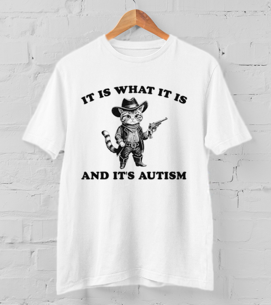It Is What It Is And It's Autism Cat Vintage Cowboy T-Shirt