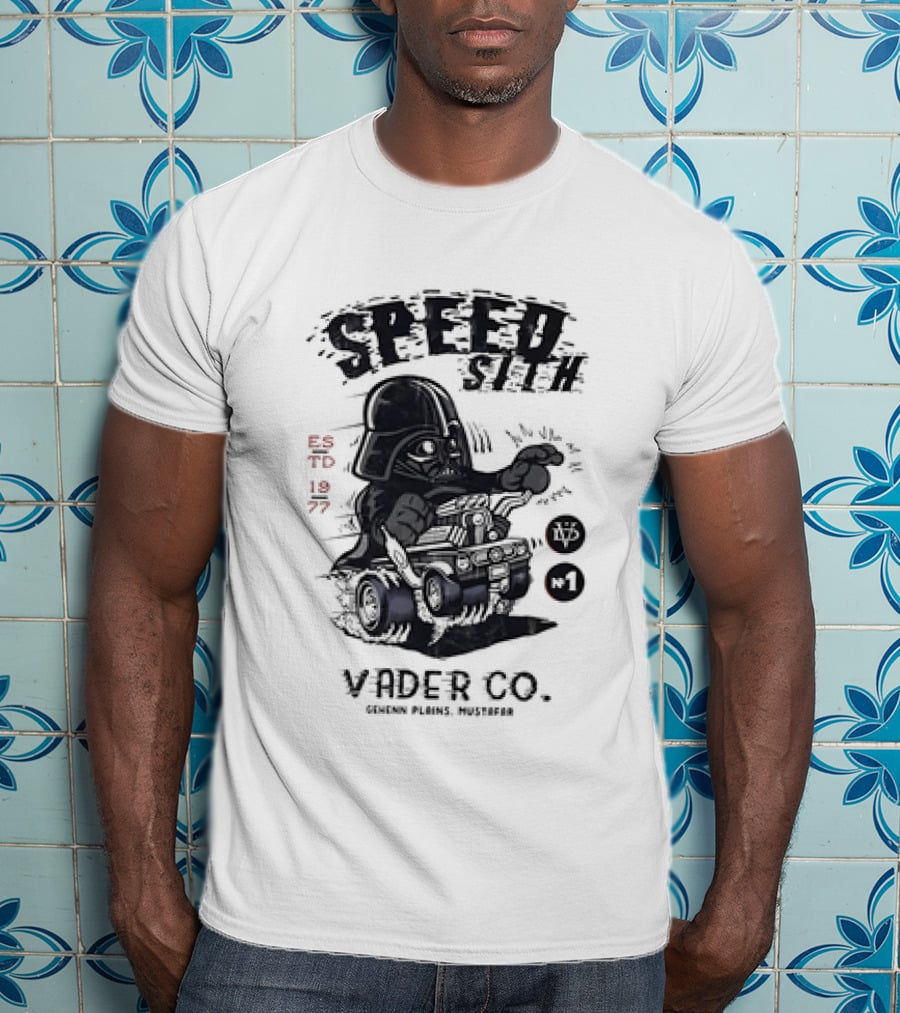 Speed Sith Vader Co Gehenn Plains Mustafar Estd 1977 N1 T-Shirt