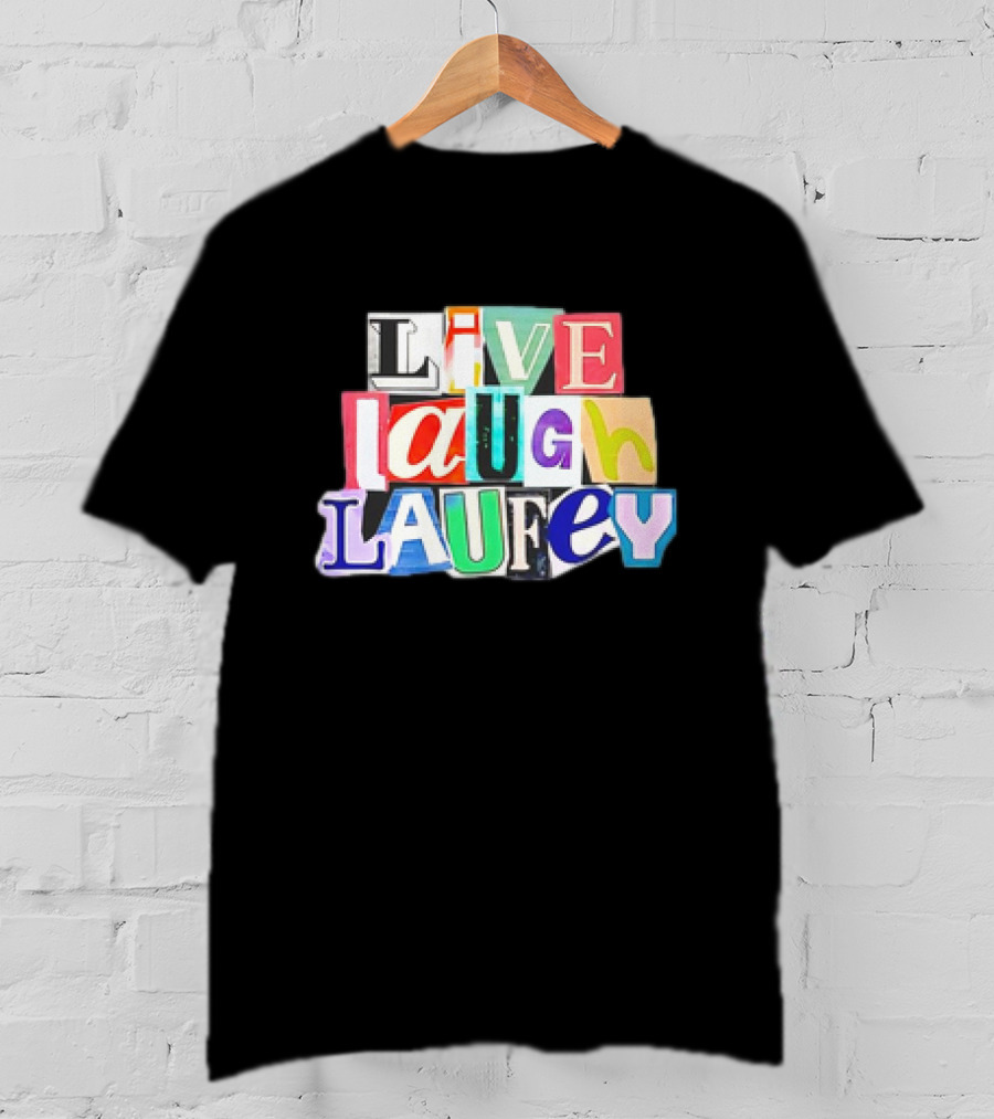 Live Laugh Laufey Letters Collage T-Shirt